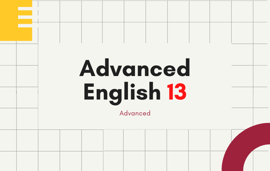 Course Image (MASTER) Advanced English 13 - Upper-Intermediate