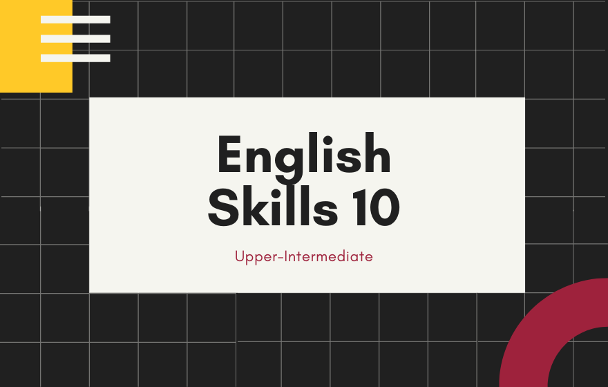 Course Image English Skills 10 SMW 6.30-8.30 Term 9 2022